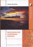 Środowiskowe zagrożenia zdrowia. Autor: Siemiński Marek. Dadada.pl Okładka książki Środowiskowe zagrożenia zdrowia