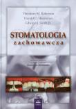 Stomatologia zachowawcza tom 1. Autor: Roberson Theodore M., Heymann Harald O., Swift Edward J.. Dadada.pl Okładka książki Stomatologia zachowawcza tom 1