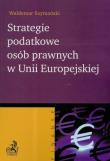 Okładka książki Strategie podatkowe osób prawnych w UE