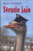 Strusie jajo. Autor: Kotarska Maja. Dadada.pl Okładka książki Strusie jajo