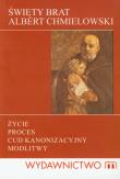 Opakowanie Św. Brat Albert Chmielowski życie, proces...
