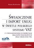 Okładka książki Świadczenie i import usług w świetle polskiego systemu VAT