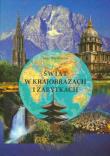 Świat w krajobrazach i zabytkach. Autor: Wrotkowski Jerzy. Dadada.pl Okładka książki Świat w krajobrazach i zabytkach