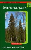 Świerk pospolity Hodowla i ochrona. Autor: Puchniarski Tadeusz Henryk. Dadada.pl Okładka książki Świerk pospolity Hodowla i ochrona