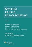 System prawa finansowego Tom 4. Autor: Jan Głuchowski (red.). Dadada.pl Okładka książki System prawa finansowego Tom 4