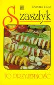 Okładka książki Szaszłyk to przyjemność