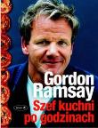 Szef kuchni po godzinach. Autor: Gordon Ramsay. Dadada.pl Okładka książki Szef kuchni po godzinach