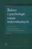 Opakowanie Szkice z psychologii różnic indywidualnych