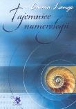 Tajemnice numerologii. Autor: Emma Lange. Dadada.pl Okładka książki Tajemnice numerologii