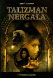 Talizman Nergala t.1. Autor: Gagnon Herve. Dadada.pl Okładka książki Talizman Nergala t.1