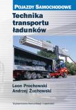 Technika transportu ładunków. Autor: Prochowski Leon, Żuchowski Andrzej. Dadada.pl Okładka książki Technika transportu ładunków