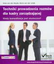 Techniki prowadzenia rozmów dla kadry zarządzającej. Wydawca: C.H. Beck. Dadada.pl Opakowanie Techniki prowadzenia rozmów dla kadry zarządzającej