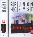 Terroryzm tom 1 i 2. Autor: Hołyst Brunon. Dadada.pl Okładka książki Terroryzm tom 1 i 2