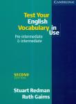 Test Your English Vocabulary in Use. Autor: Redman Stuart, Gairns Ruth. Dadada.pl Okładka książki Test Your English Vocabulary in Use