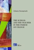 The school and the teacher in the period of change. Autor: Szempruch Jolanta. Dadada.pl Okładka książki The school and the teacher in the period of change