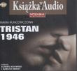 Tristan 1946 - Audiobook. Autor: Kuncewiczowa Maria. Dadada.pl Okładka książki Tristan 1946 - Audiobook