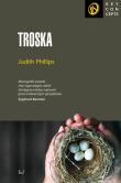 Troska. Autor: Phillips Judith. Dadada.pl Okładka książki Troska