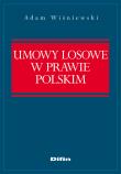 Okładka książki Umowy losowe w prawie polskim
