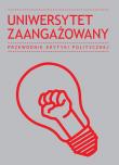 Uniwersytet zaangażowany. Autor:   Praca zbiorowa. Dadada.pl Okładka książki Uniwersytet zaangażowany