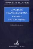 Okładka książki Upadłość transgraniczna w prawie Unii Europejskiej