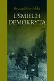 Uśmiech Demokryta . Autor: Przybylski Ryszard. Dadada.pl Okładka książki Uśmiech Demokryta