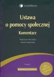 Ustawa o pomocy społecznej Komentarz. Autor: Maciejko Wojciech, Zaborniak Paweł. Dadada.pl Okładka książki Ustawa o pomocy społecznej Komentarz