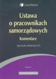 Ustawa o pracownikach samorządowych. Autor: Rzetecka-Gil Agnieszka. Dadada.pl Okładka książki Ustawa o pracownikach samorządowych