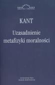 Uzasadnienie metafizyki moralności. Autor: Immanuel Kant. Dadada.pl Okładka książki Uzasadnienie metafizyki moralności