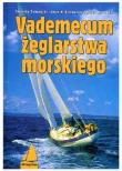 Vademecum żeglarstwa morskiego Wyd. IV. Autor: Jerzy W. Dziewulski. Dadada.pl Okładka książki Vademecum żeglarstwa morskiego Wyd. IV