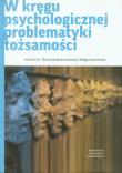 Okładka książki W kręgu psychologicznej problematyki tożsamości