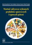 Wartość odżywcza wybranych produktów spożywczych i typowych potraw. Autor: Hanna Kunachowicz, Irena Nadolna, Krystyna Iwanow. Dadada.pl Okładka książki Wartość odżywcza wybranych produktów spożywczych i typowych potraw