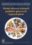 Wartość odżywcza wybranych produktów spożywczych i typowych potraw. Autor: Hanna Kunachowicz, Irena Nadolna, Krystyna Iwanow. Dadada.pl Okładka książki Wartość odżywcza wybranych produktów spożywczych i typowych potraw