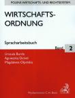 Wirtschafts-ordnung Spracharbeitsbuch Band 2. Autor: Burda Urszula, Dickel Agnieszka, Olpińska Magdalena. Dadada.pl Okładka książki Wirtschafts-ordnung Spracharbeitsbuch Band 2