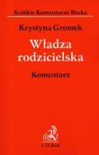 Władza rodzicielska Komentarz. Autor: Gromek Krystyna. Dadada.pl Okładka książki Władza rodzicielska Komentarz