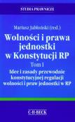 Wolności i prawa jednostki w Konstytucji RP t.1. Wydawca: C.H. Beck. Dadada.pl Opakowanie Wolności i prawa jednostki w Konstytucji RP t.1