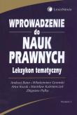 Wprowadzenie do nauk prawnych leksykon tematyczny. Autor: Bator Andrzej, Gromski Włodzimierz, Kozak Artur. Dadada.pl Okładka książki Wprowadzenie do nauk prawnych leksykon tematyczny