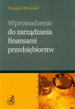 Okładka książki Wprowadzenie do zarządzania finansami przedsiębiorstw