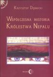 Współczesna historia królestwa Nepalu. Autor: Dębnicki Krzysztof. Dadada.pl Okładka książki Współczesna historia królestwa Nepalu