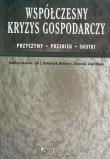 Współczesny kryzys gospodarczy. Wydawca: CeDeWu. Dadada.pl Opakowanie Współczesny kryzys gospodarczy