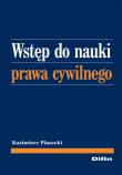 Wstęp do nauki prawa cywilnego. Autor: Piasecki Kazimierz. Dadada.pl Okładka książki Wstęp do nauki prawa cywilnego