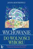 Okładka książki Wychowanie do wolności wyboru