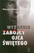 Okładka książki Wyznania zabójcy Ojca Świętego