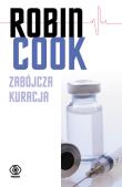 Okładka książki Zabójcza kuracja wyd.3 - Robin Cook