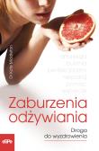 Zaburzenia odżywiania. Droga do wyzdrowienia. Autor: Kate Middleton. Dadada.pl Okładka książki Zaburzenia odżywiania. Droga do wyzdrowienia