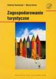 Zagospodarowanie turystyczne. Autor: Kowalczyk Andrzej St., Derek Marta. Dadada.pl Okładka książki Zagospodarowanie turystyczne