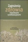Okładka książki Zagrożenia zdrowia chorobami cywilizacyjnymi