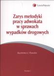 Zarys metodyki pracy adwokata w sprawach wypadków drogowych. Autor: Pawelec Kazimierz J.. Dadada.pl Okładka książki Zarys metodyki pracy adwokata w sprawach wypadków drogowych