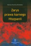 Zarys prawa karnego Hiszpanii. Autor: Kunicka-Michalska Barbara. Dadada.pl Okładka książki Zarys prawa karnego Hiszpanii