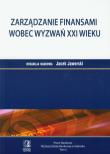 Zarządzanie finansami wobec wyzwań XXI wieku t.5. Autor: Jaworski Jacek. Dadada.pl Okładka książki Zarządzanie finansami wobec wyzwań XXI wieku t.5