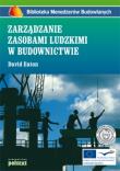 Zarządzanie zasobami ludzkimi w budownictwie. Autor: Eaton David. Dadada.pl Okładka książki Zarządzanie zasobami ludzkimi w budownictwie